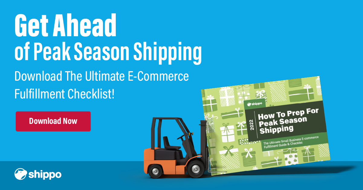 How to Prep for Peak Season Shipping: The Ultiamte E-Commerce Fulfillment Guide and Checklist